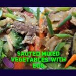 SAUTED MIXED VIVID FRESH VEGETABLES WITH EGG || 簡単料理 (ロラ宮崎レシピ) 鮮やかな野菜ミックス炒め || とても美味しい一品です