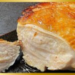 誰よりも鶏胸肉を食べた料理家がガチで世界1ジューシーな鶏胸肉の焼き方を紹介！『極 鶏胸ステーキ』の作り方